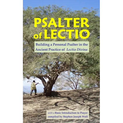 Psalter of Lectio, Revised: Building a Personal Psalter in the Ancient Practice of Lectio Divina with a Basic Introduction to Prayer - Paperback