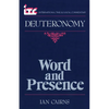 Word and Presence: A Commentary on the Book of Deuteronomy - Paperback