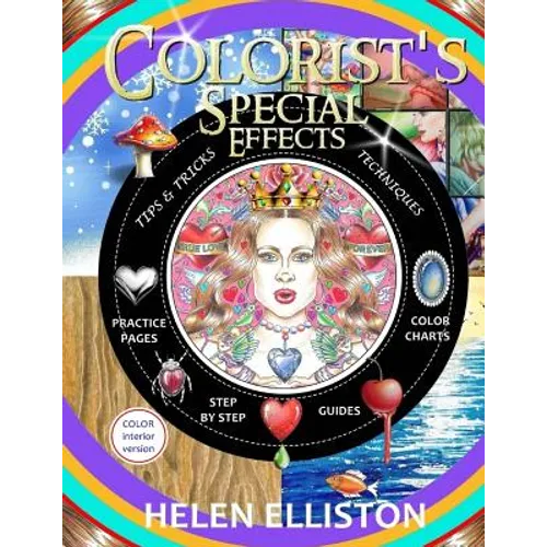 Colorist's Special Effects - color interior: Step by step guides to making your adult coloring pages POP! - Paperback