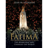 Fatima: The Apparition That Changed the World - Hardcover