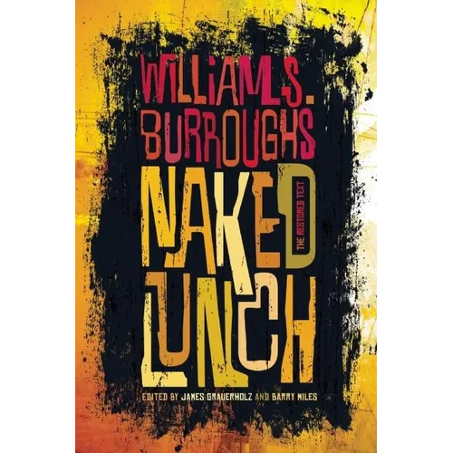 Naked Lunch: The Restored Text - Paperback