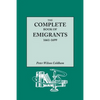 Complete Book of Emigrants, 1661-1699. a Comprehensive Listing Compiled from English Public Records of Those Who Took Ship to the Americas for Politic - Paperback