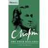 Chopin: The Four Ballades - Hardcover