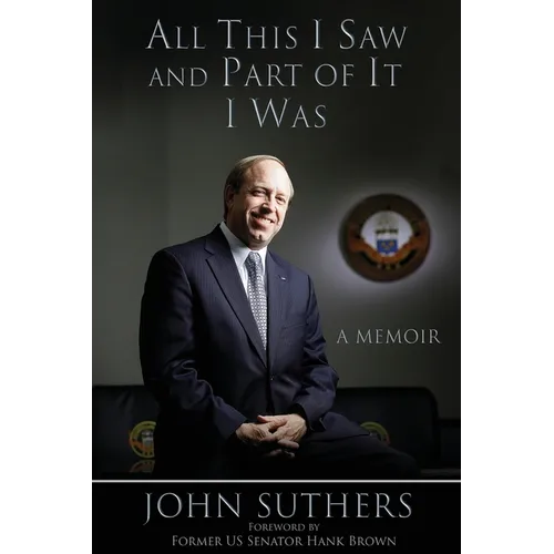 All This I Saw and Part of It I Was: A Memoir - Paperback