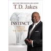 Instinct: The Power to Unleash Your Inborn Drive - Hardcover
