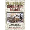Plutocratic Insurgency Reader - Paperback