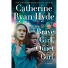 Brave Girl, Quiet Girl - Paperback