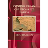 COMING CLEAN ON UFOs & ET PART 6 - Paperback