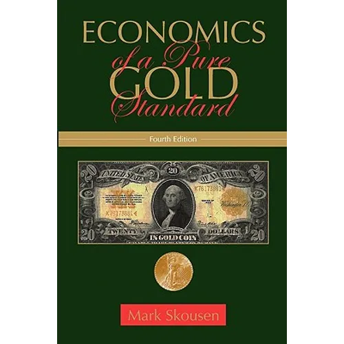 Economics of a Pure Gold Standard - Paperback