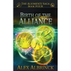 Birth of the Alliance (The Aliomenti Saga - Book 4) - Paperback
