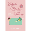 Leigh Makes Three - Paperback