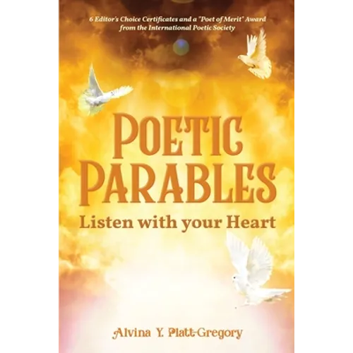 Poetic Parables: Listen with your Heart - Paperback