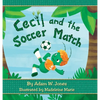 Cecil and the Soccer Match - Hardcover