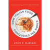 How Italian Food Conquered the Worl - Paperback