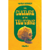 The Culture of the Teutons: Volume One - Paperback
