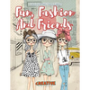 Fun, Fashion And Friends - Coloring Books Teens Edition - Paperback