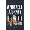A Notable Journey: A Musician's Memoir of Living, Learning, and Thriving in Music City - Hardcover