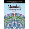Mandala Coloring Book: 50 Relaxing Patterns By 13 Artists, Mindfulness Coloring For Adults Volume 1 - Hardcover