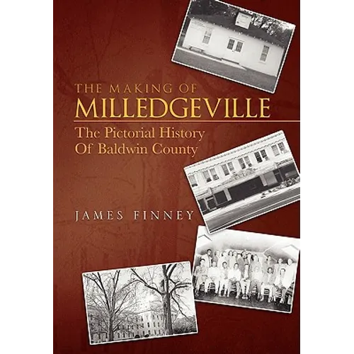 The Making of Milledgeville - Hardcover