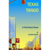 Texas Tango: A Flint Rock Novel - Paperback