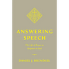 Answering Speech: The Life of Prayer as Response to God - Paperback