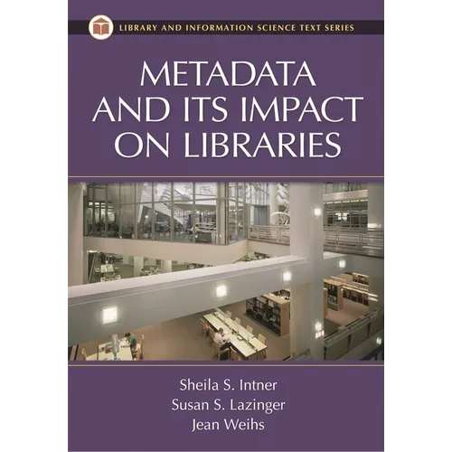 Metadata and Its Impact on Libraries - Hardcover