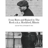 I was Born and Raised in The Rock a.k.a. Rockford, Illinois: Life And Times of Christopher D. Sims - Paperback