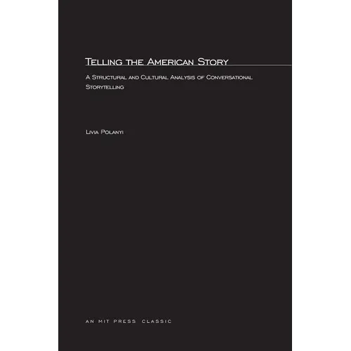 Telling the American Story: A Structural and Cultural Analysis of Conversational Storytelling - Paperback