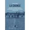 La Chance: Uncertainty, Knowledge Production and Gameplay Among University Graduates in Bamako, Mali - Paperback
