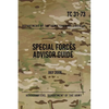 TC 31-73 Special Forces Advisor Guide: July 2008 - Paperback