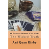 99 Cents a Minute Call Now!: The Wicked Truth - Paperback