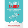 Amazing Change: Organizational Change Lessons from a Preacher's Kid - Paperback