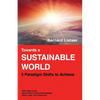 Towards a sustainable world: 3 Paradigm shifts - Paperback