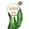 The Wonderful Wizard of Oz (Deluxe Library Edition) - Hardcover