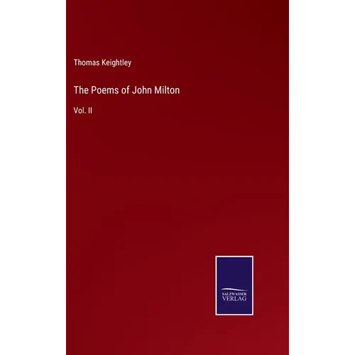 The Poems of John Milton: Vol. II - Hardcover