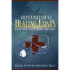 Supernatural Healing Exists: Did You Get the Memo? - Paperback