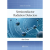 Semiconductor Radiation Detectors - Paperback