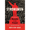 Strongmen: Mussolini to the Present - Paperback