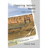 Sleeping Waters Awake: A Western Colorado Story - Paperback