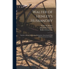 Walter of Henley's Husbandry: Together With an Anonymous Husbandry, Seneschaucie, and Robert Grosseteste's Rules - Hardcover
