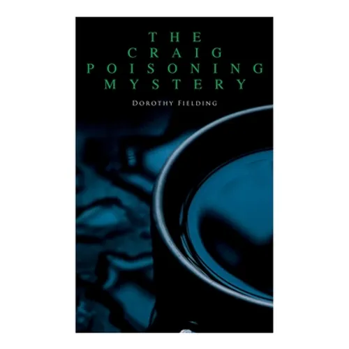 The Craig Poisoning Mystery: A Murder Thriller - Paperback