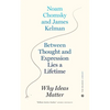 Between Thought and Expression Lies a Lifetime: Why Ideas Matter - Hardcover
