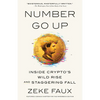 Number Go Up: Inside Crypto's Wild Rise and Staggering Fall - Paperback