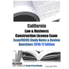 California Law & Business Construction License Exam ExamFOCUS Study Notes & Review Questions 2016/17 Edition - Paperback