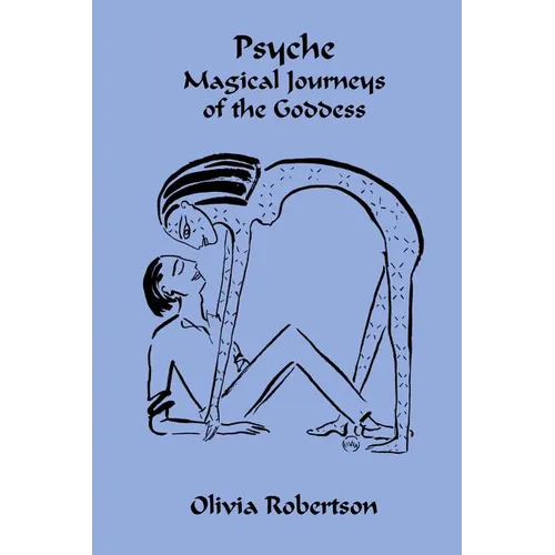 Psyche: Magical Journeys of the Goddess - Paperback