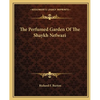The Perfumed Garden Of The Shaykh Nefwazi - Paperback