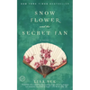 Snow Flower and the Secret Fan - Paperback
