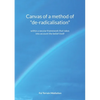 Canvas of a method of "de-radicalisation": within a secular framework that takes into account the belief itself - Paperback