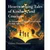Heartwarming Tales of Kindness and Courage: 50 Stories Celebrating Positive Values for Kids Ages 4-8 - Paperback