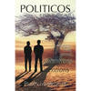 Politicos: a play in one act - Paperback